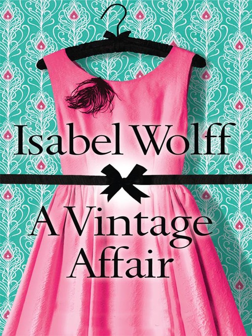 Title details for Vintage Affair by Isabel Wolff - Available
